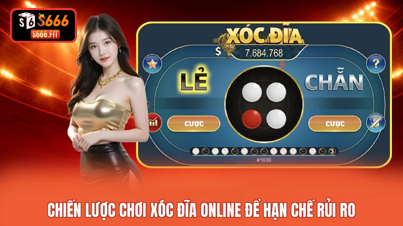Chiến lược chơi xóc đĩa online để hạn chế rủi ro